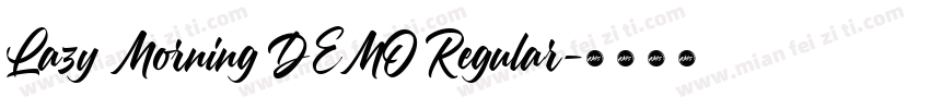 Lazy Morning DEMO Regular字体转换